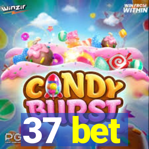 37 bet
